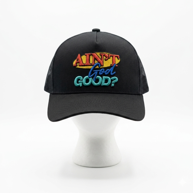 Ain't God Good? Black Trucker Hat