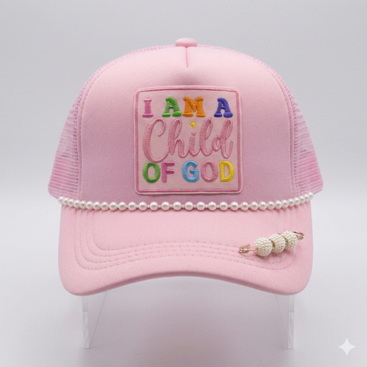 I Am A Child Of God Trucker Hat