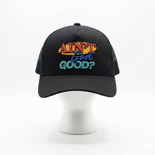 Ain't God Good? Black Trucker Hat